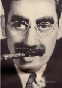 GROUCHO - THE LIFE AND TIMES OF JULIUS HENRY MARX