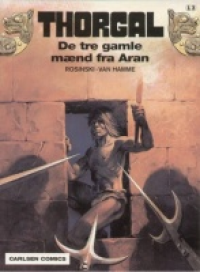 THORGAL 13 - DE TRE GAMLE MND FRA ARAN