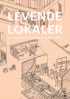 LEVENDE LOKALER