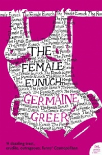 THE FEMALE EUNUCH