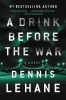 A DRINK BEFORE THE WAR