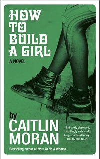 HOW TO BUILD A GIRL