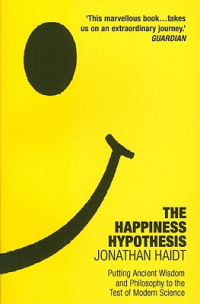 THE HAPPINESS HYPOTHESIS