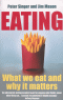 EATING - WHAT WE EAT AND WHY IT MATTERS