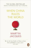 WHEN CHINA RULES THE WORLD (PB)