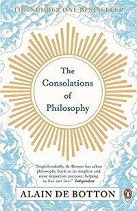 THE CONSOLATIONS OF PHILOSOPHY