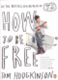 HOW TO BE FREE