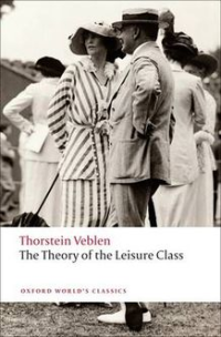 THE THEORY OF THE LEISURE CLASS