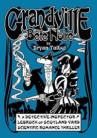 GRANDVILLE 03 - BETE NOIRE