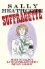 SALLY HEATHCOTE - SUFFRAGETTE
