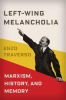 LEFT-WING MELANCHOLIA