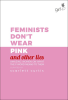 FEMINISTS DON