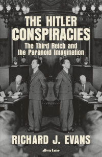 THE HITLER CONSPIRACIES