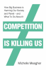 COMPETITION IS KILLING US