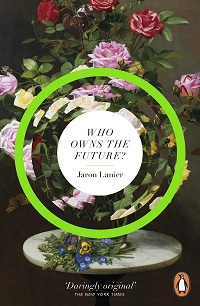 WHO OWNS THE FUTURE?