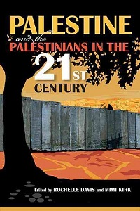 PALESTINE AND THE PALESTINIANS IN THE 21ST CENTURY
