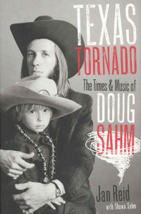 TEXAS TORNADO - THE TIMES & MUSIC OF DOUG SAHM
