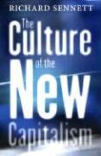 THE CULTURE OF THE NEW CAPITALISM