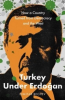 TURKEY UNDER ERDOGAN