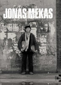 JONAS MEKAS  THE CAMERA WAS ALWAYS RUNNING
