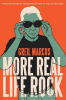 MORE REAL LIFE ROCK
