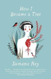 HOW I BECAME A TREE