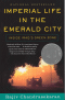 IMPERIAL LIFE IN THE EMERALD CITY - INSIDE IRAQ