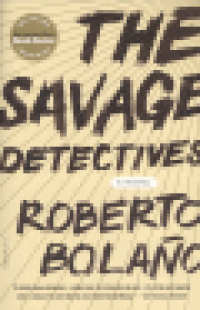 THE SAVAGE DETECTIVES