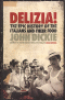 DELIZIA! THE EPIC HISTORY OF THE ITALIANS AND THEIR FOOD