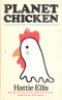 PLANET CHICKEN - THE SHAMEFUL STORY OF THE BIRD ON YOUR PLATE