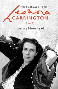 THE SURREAL LIFE OF LEONORA CARRINGTON