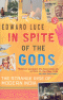 IN SPITE OF THE GODS