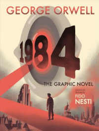 1984 - THE GRAPHIC NOVEL