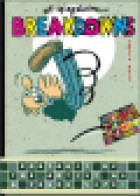 BREAKDOWNS - PORTRAIT OF THE ARTIST AS A YOUNG %@&*!