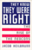 THEY KNEW THEY WERE RIGHT