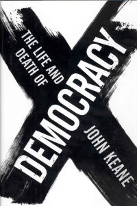 THE LIFE AND DEATH OF DEMOCRACY