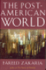 THE POST-AMERICAN WORLD