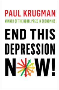END THIS DEPRESSION NOW!