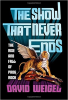 THE SHOW THAT NEVER ENDS