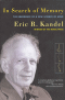 IN SEARCH OF MEMORY - THE EMERGENCE OF A NEW SCIENCE OF MIND