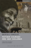 MOTHER COURAGE AND HER CHILDREN