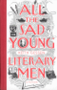 ALL THE SAD YOUNG LITERARY MEN