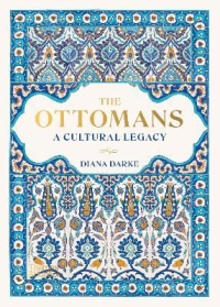 THE OTTOMANS - A CULTURAL LEGACY