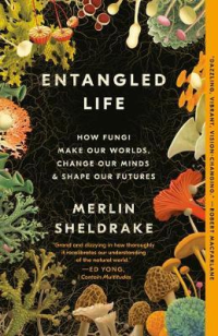 ENTANGLED LIFE