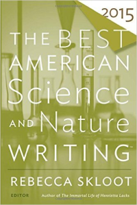 THE BEST AMERICAN SCIENCE AND NATURE WRITING 2015