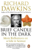 BRIEF CANDLE IN THE DARK