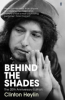 BEHIND THE SHADES