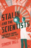 STALIN AND THE SCIENTISTS