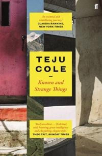 KNOWN AND STRANGE THINGS