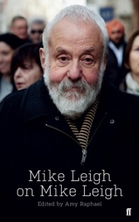 MIKE LEIGH ON MIKE LEIGH